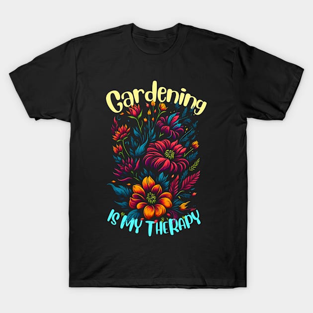 Gardening is my therapy T-Shirt by T-shirt US